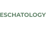 ESCHATOLOGY