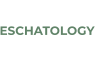 ESCHATOLOGY