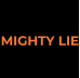 MIGHTY LIE