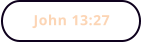 John 13:27