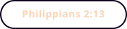 Philippians 2:13