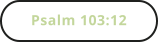 Psalm 103:12