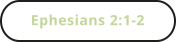 Ephesians 2:1-2
