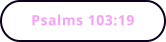 Psalms 103:19