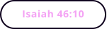 Isaiah 46:10