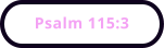 Psalm 115:3